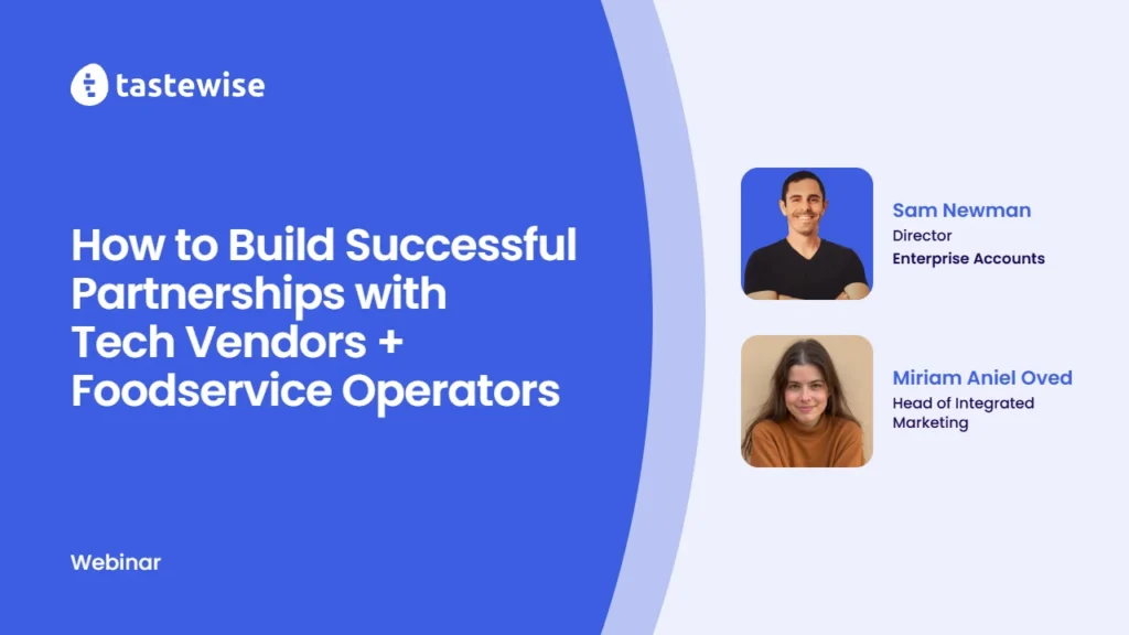 Building Successful Partnerships with Tech Vendors + Foodservice Operators